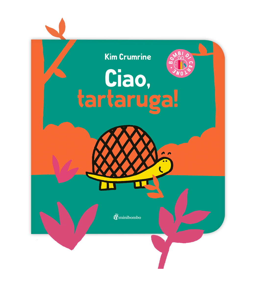 Ciao, tartaruga!