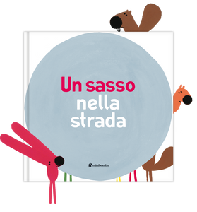 Un sasso nella strada di Ilaria Antonini, Barbara Balduzzi e Marco Scalcione