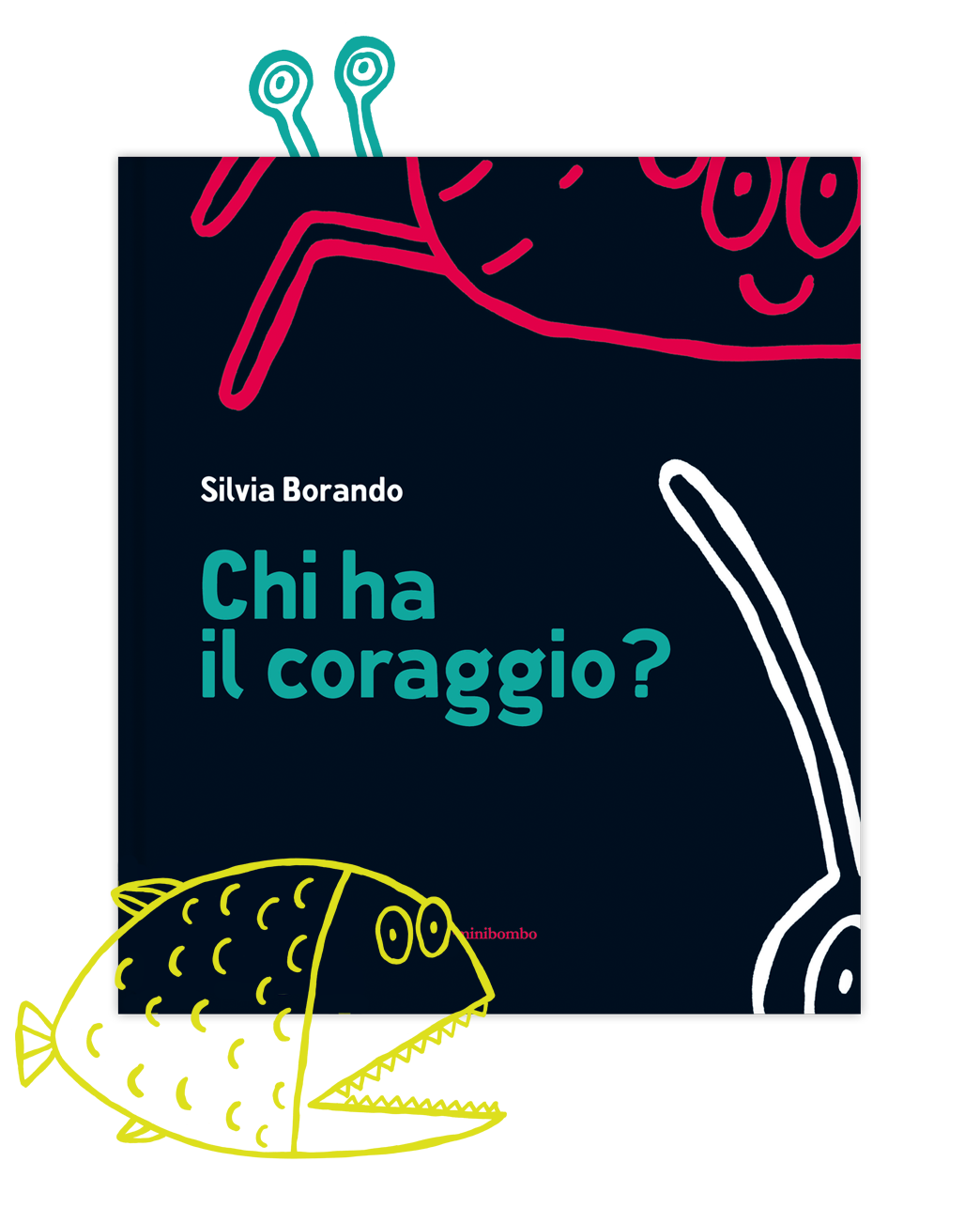 Chi ha il coraggio? di Silvia Borando